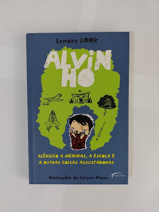 Alvin Ho: Alérgico a Meninas, A Escola e a outras coisas assustadores - Lenore Look