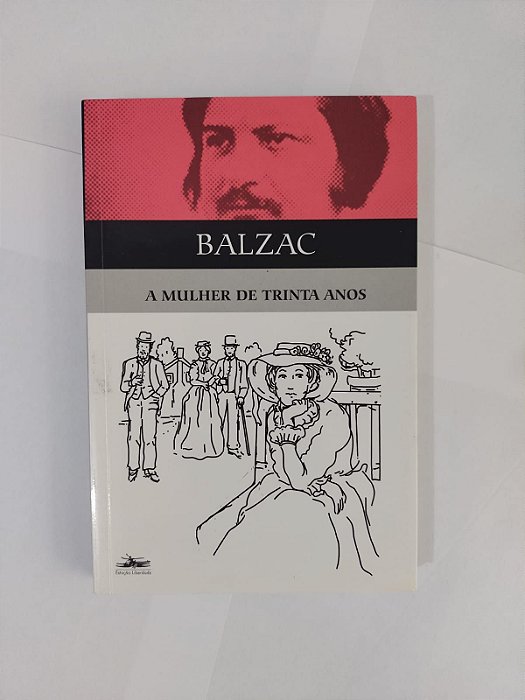 A Mulher de Trinta anos - Honoré de Balzac