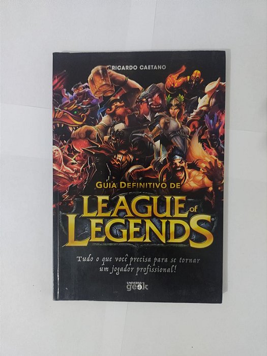 Guia Definitivo de League of Legends - Ricardo Caetano