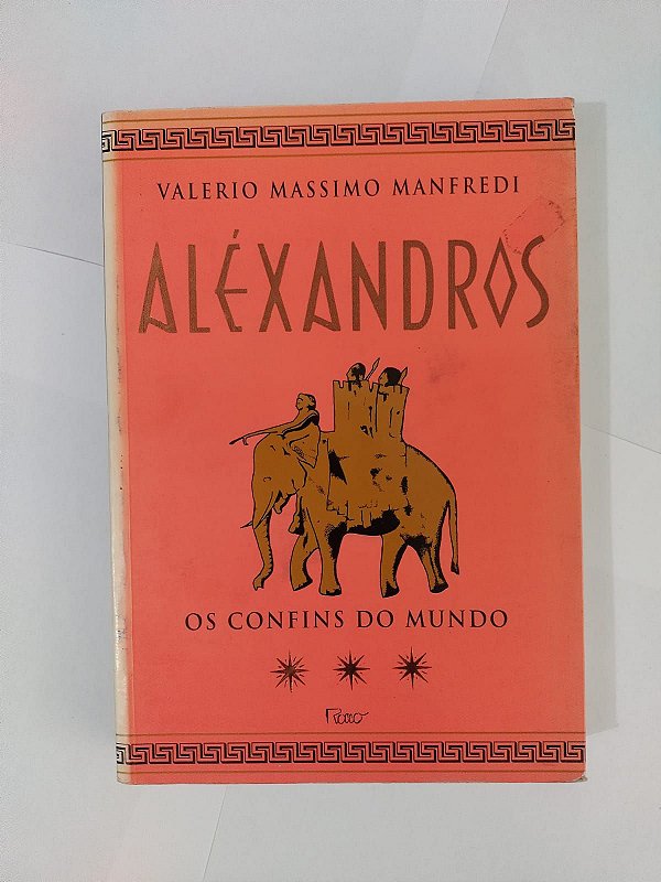 Aléxandros: Os Cofins do Mundo - Valerio Massimo Manfredi
