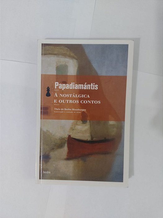 A Nostálgica e Outros Contos - Papadiamántis