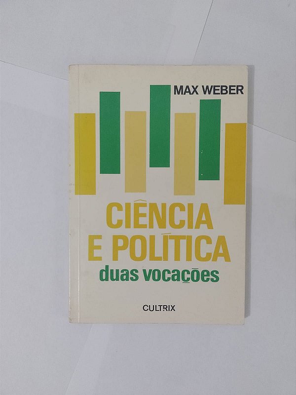 Ciência e Política - Max Weber