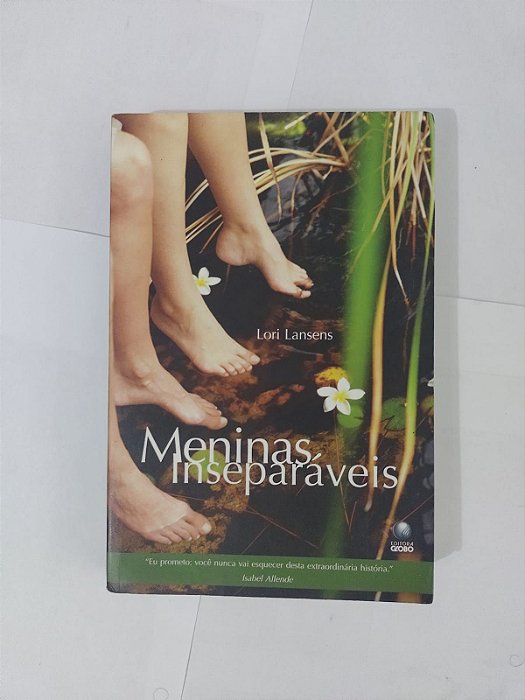 Meninas Inseparáveis - Lori Lansens