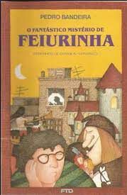 O Fantástico mistério de Feiurinha - Pedro Bandeira (Danificado)