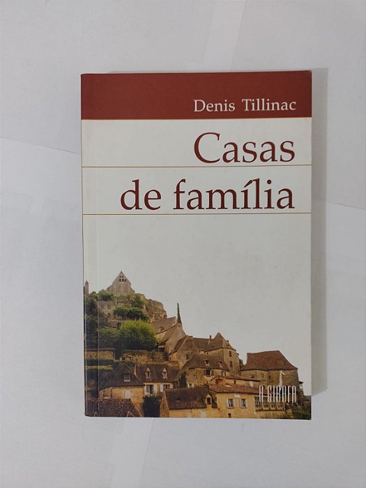 Casas de Família - Denis Tillinac