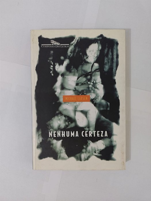 Nenhuma Certeza - Michael Larsen