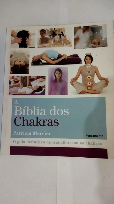 A Bíblia dos Chakras - Patricia Mercier