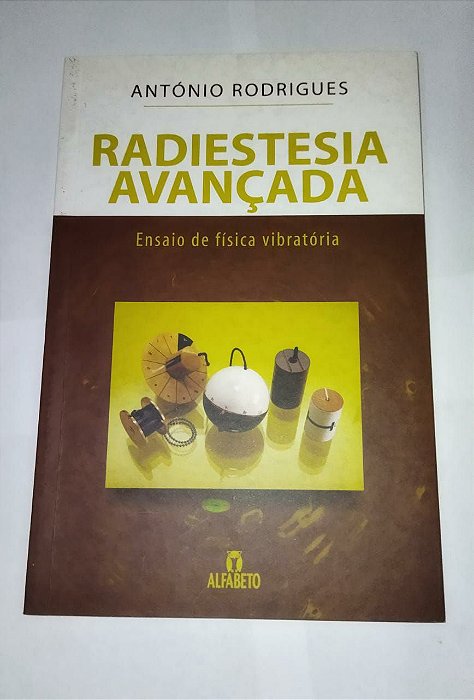 Radiestesia Avançada - António Rodrigues