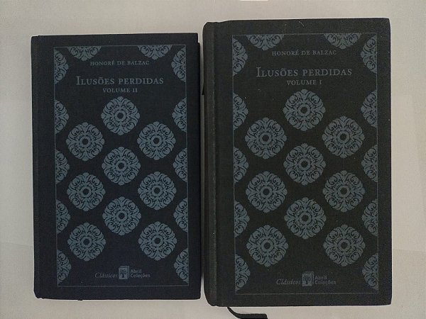 Ilusões Perdidas Vol. 1 e 2 - Honoré de Balzac (Abril Coleções)
