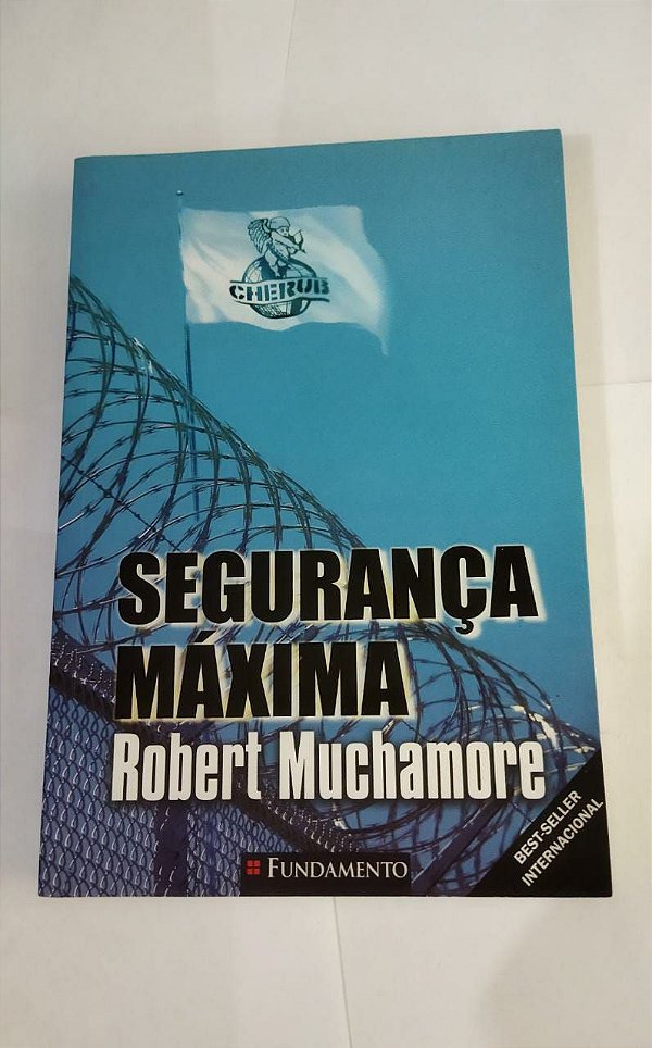 Segurança Máxima - Robert Muchamore