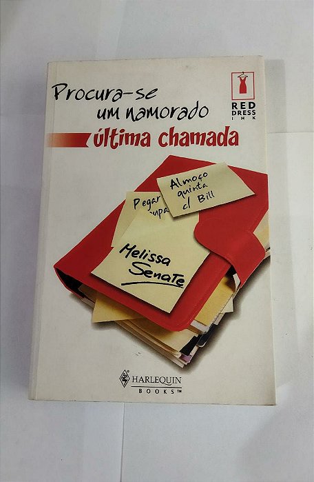 Procura-se Um Namorado - Última Chamada - Melissa Senate (marcas)
