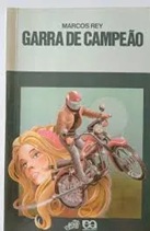 Garra de Campeão - Marcos Rey - Série Vaga-Lume - 1988