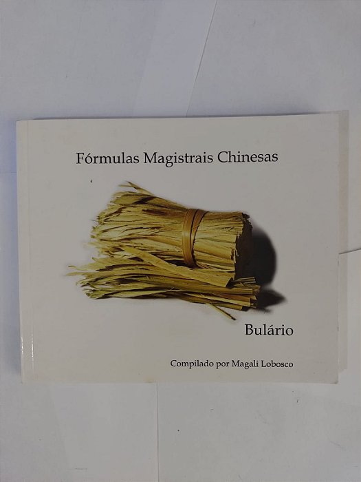 Fórmulas Magistrais Chinesas - Magali Lobosco