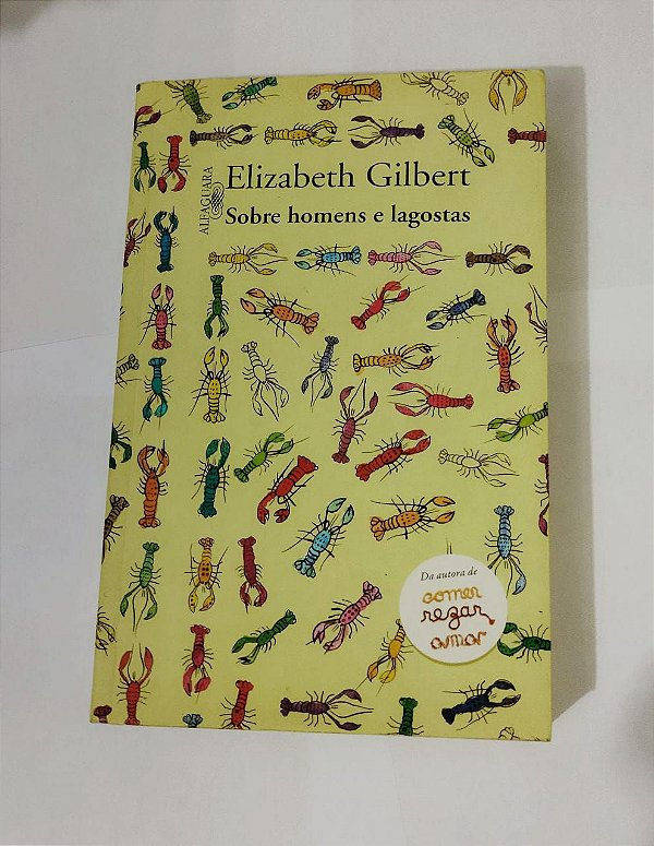 Sobre Homens e lagostas - Elizabeth Gilbert