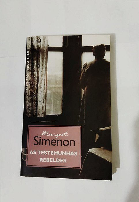 As Testemunhas Rebeldes -  Margaret Simenon