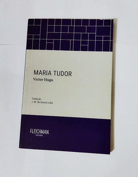 Maria Tudor - Victor Hugo