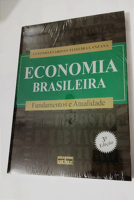 Economia Brasileira - Antonio Evaristo Teixeira Lanzana
