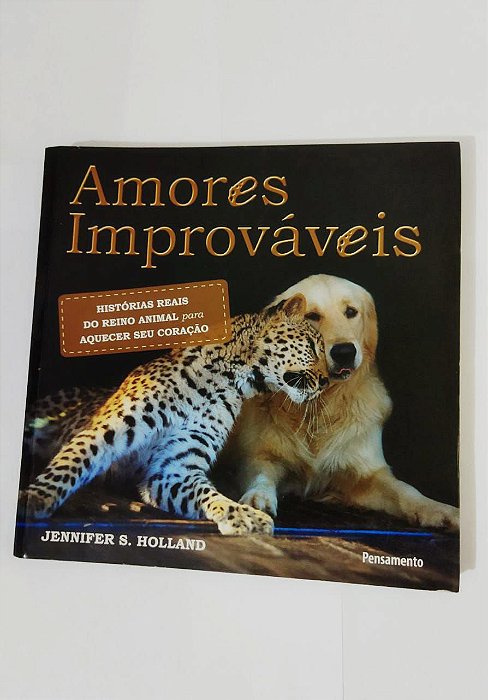 Amores Improváveis - Jennifer S. Holland