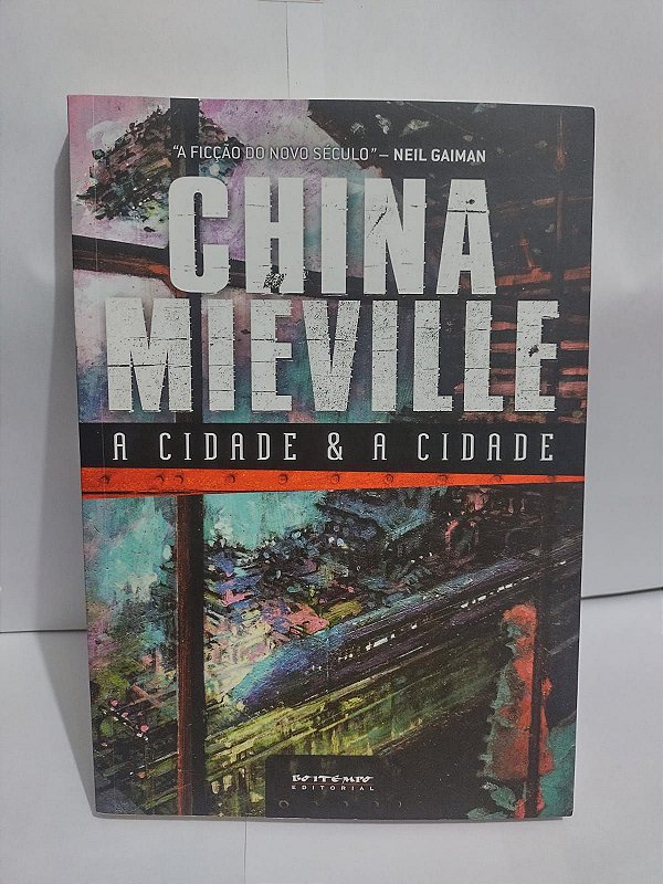 A Cidade e a Cidade / China Miéville - Tradução: Fábio Fernandes