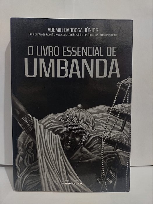 O Livro Essencial de Umbanda - Ademir Barbosa Júnior