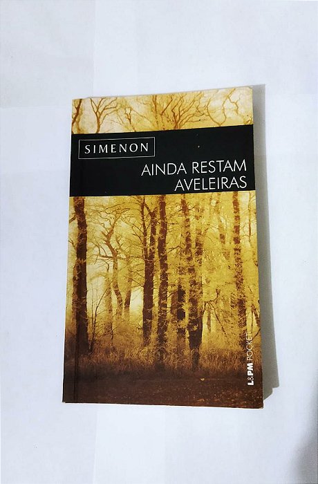 Ainda Restam Aveleiras - Georges Simenon