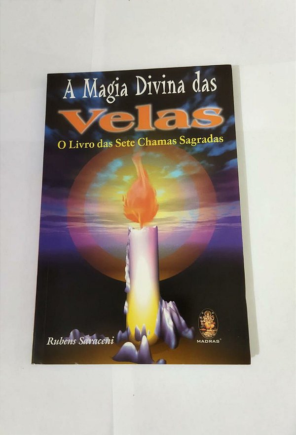 A Magia Divina das Velas - Rubens Saraceni