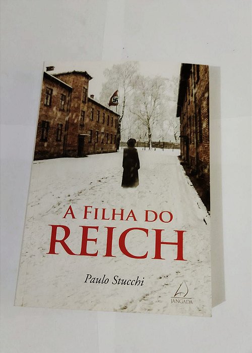 A Filha do Reich - Paulo Stucchi