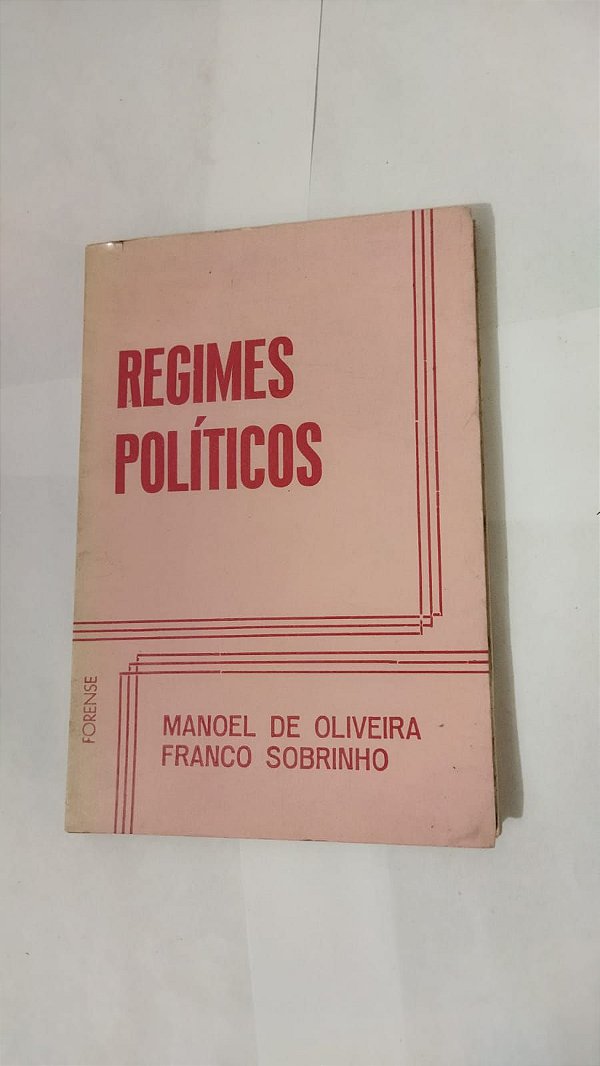 Regimes Políticos - Manoel de Oliveira