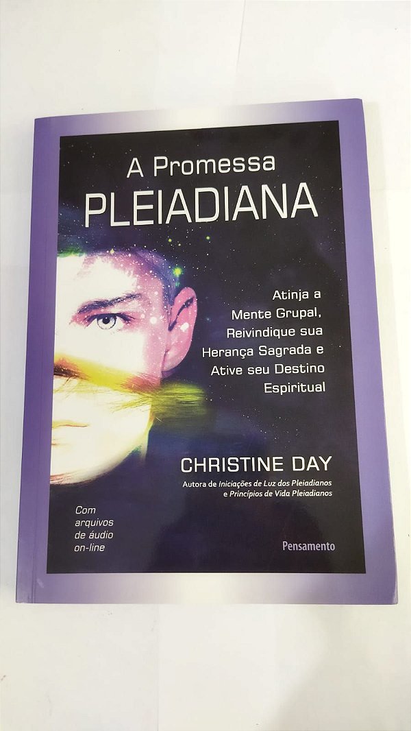A Promessa Pleiadiana - Christine Day