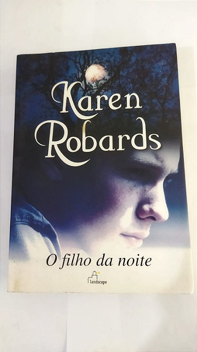 O Filho Da Noite - Karen Robards