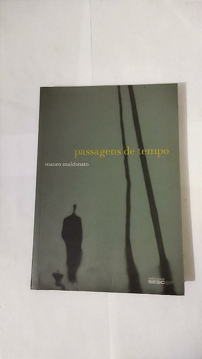 Passagem de Tempo - Mauro Maldonato