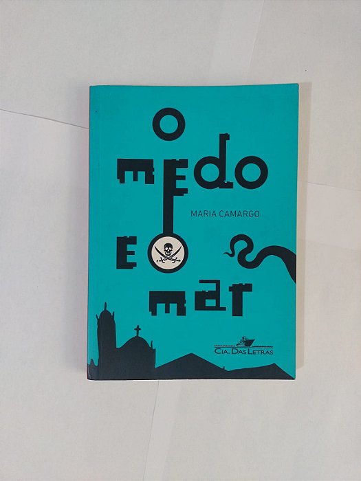 O Medo e o Mar - Maria Camago