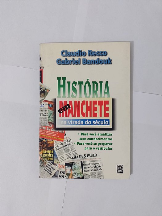 História em Manchete - Claudio Recco e Gabriel Bandouk