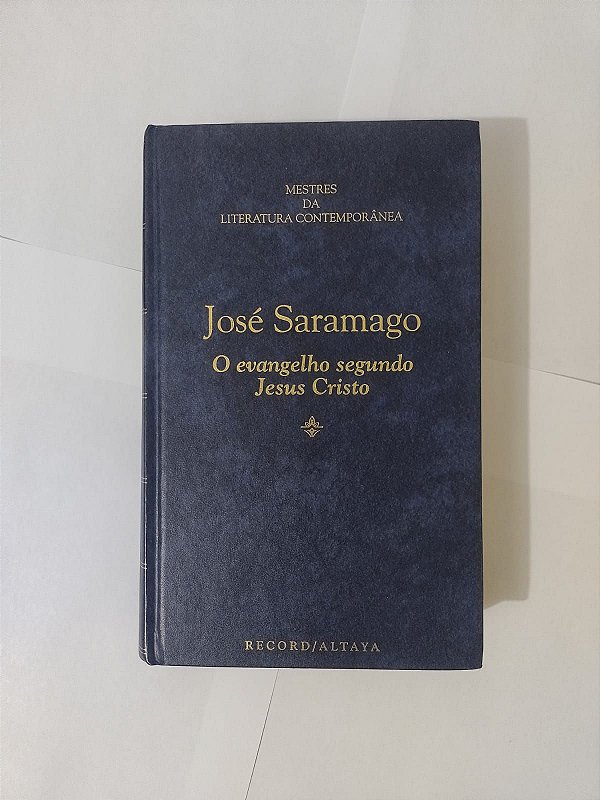 O Evangelho Segundo Jesus Cristo - José Saramago (Mestre da literatura Contemporânea)