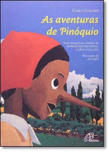 As Aventuras de Pinóquio - Carlos Collodi - Ed. Paulinas