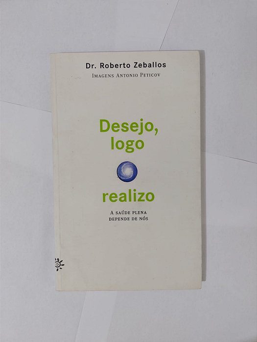 Desejo, Logo Realizo - Dr. Roberto Zeballos