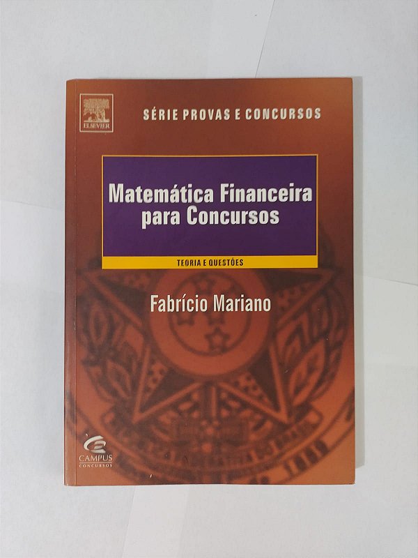 Matemática Financeira para Concursos - Fabrício Mariano