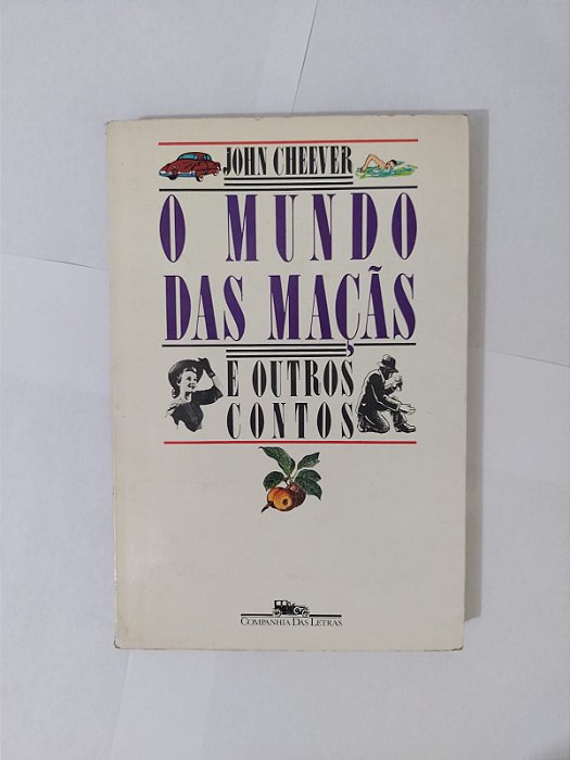 O Mundo das Maçãs e outros contos - John Cheever