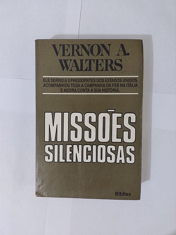 Missões Silenciosas - Vernon A. Walters