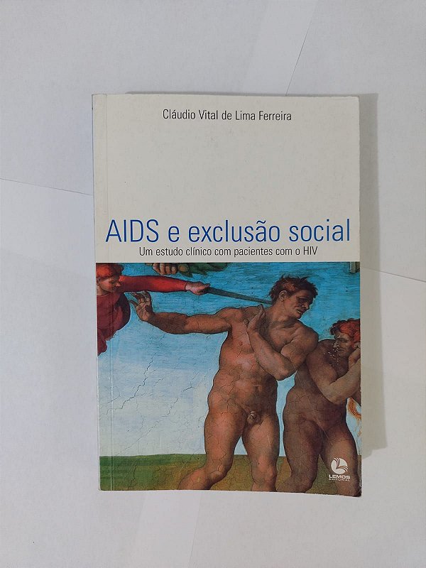 Aids e Exclusão Social - Cláudio Vital de Lima Ferreira