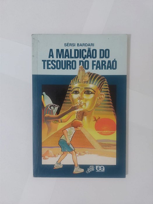 A Maldição do Tesouro do Faraó - Sérgio Bardari