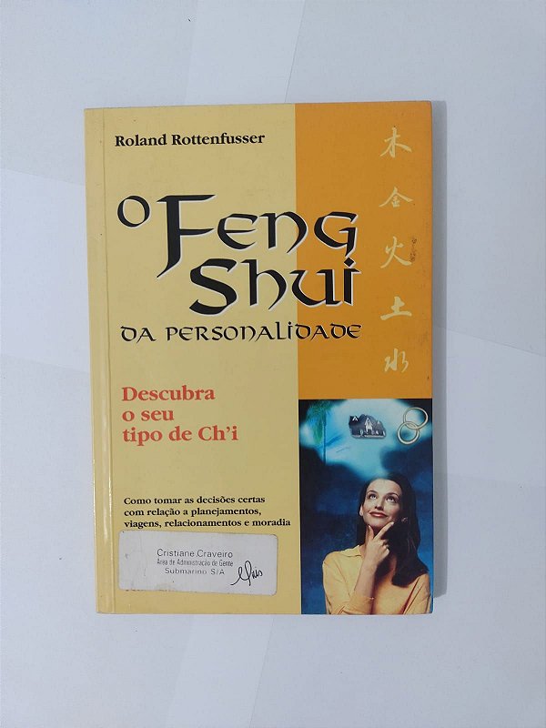 O Feng Shui da Personalidade - Roland Rottenfusser