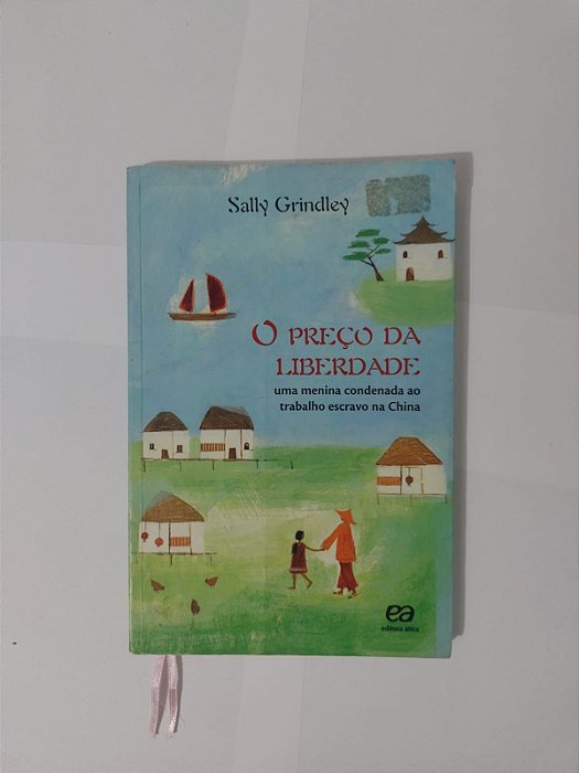 O Preço da Liberdade - Sally Grindley