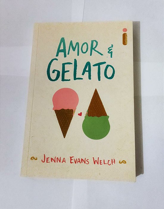 Amor e Gelato - Jenna evans Welch