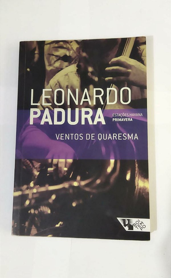Ventos de Quaresma - Leonardo Padura