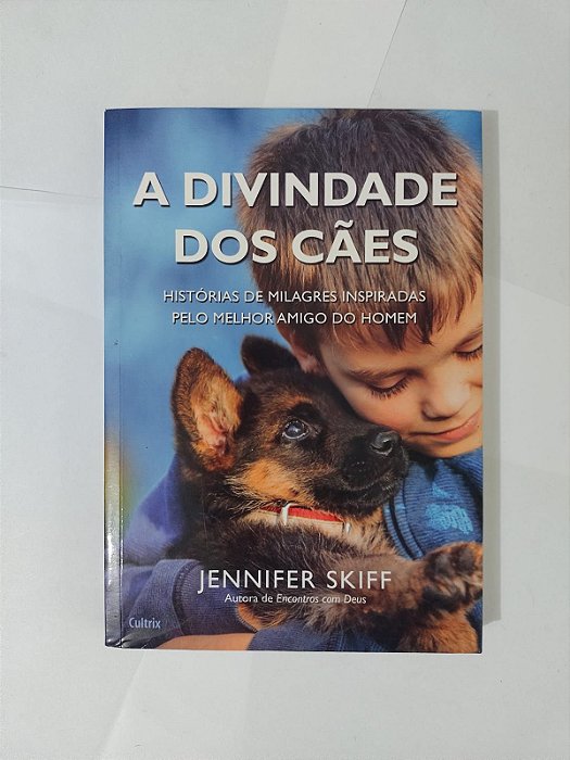 A Divindade dos Cães - Jennifer Skiff