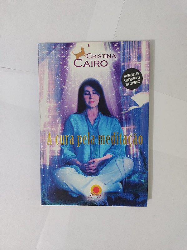 A Cura pela Meditação - Cristina Cairo