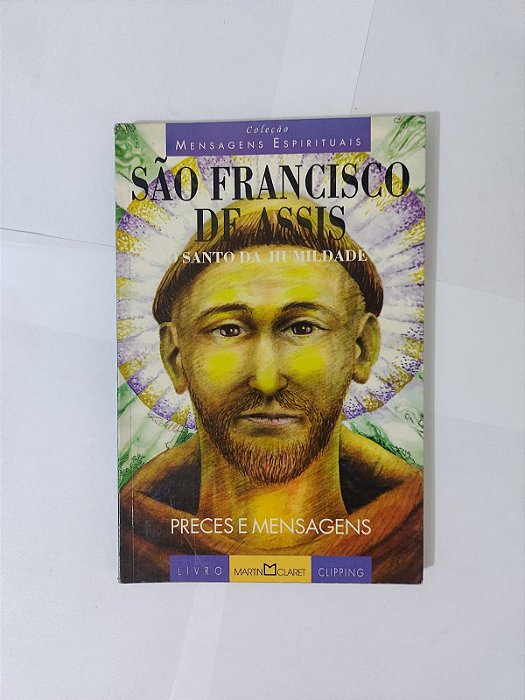 São Francisco de Assis: O Santo Humidade