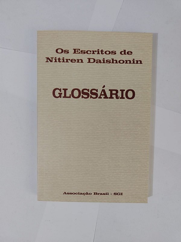Os Escritos de Nitiren Daishonin - Glossário