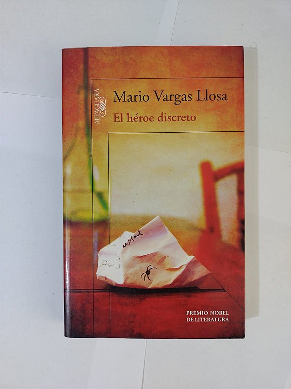 El héroe discreto - Mario Vargas  Llosa
